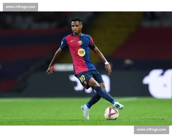 法蒂续约后租借摩纳哥，巴萨释放 800 万薪资空间剑指重建